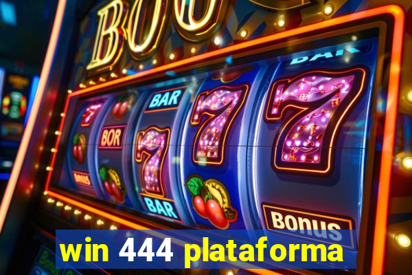 win 444 plataforma